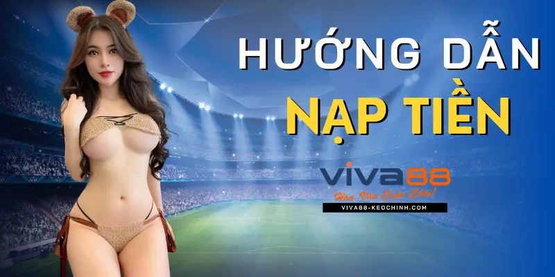 nạp tiền viva88